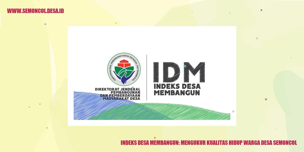 Indeks Desa Membangun: Mengukur Kualitas Hidup Warga Desa Semoncol