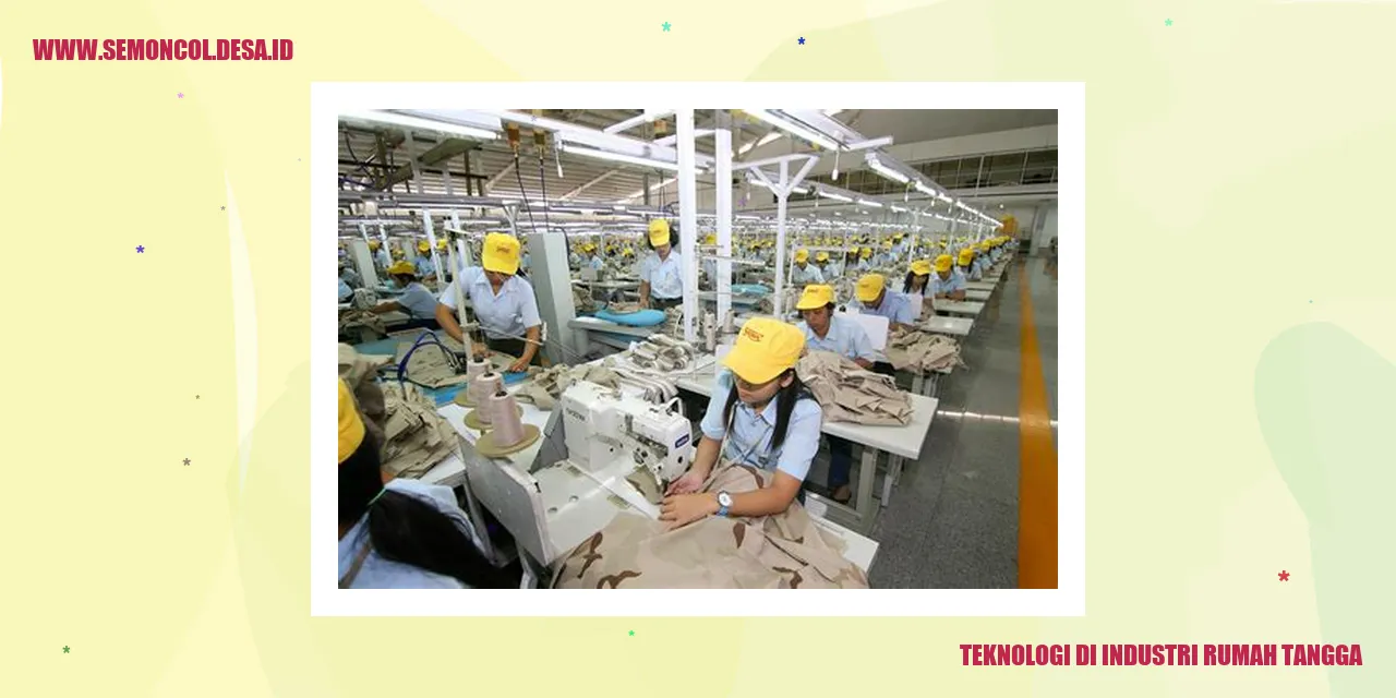 Teknologi di Industri Rumah Tangga